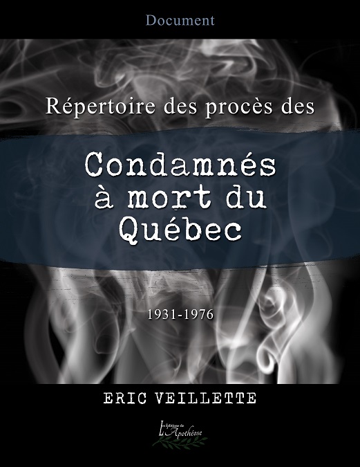 Couverture : Répertoire des procès des condamnés à mort du Québec, deuxième partie : 1931-1976